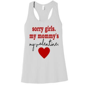 Sorry Girl My Mommy's My Valentine Gift For Mother Valentine Women's Racerback Tank