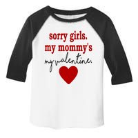 Sorry Girl My Mommy's My Valentine Gift For Mother Valentine Toddler Fine Jersey T-Shirt