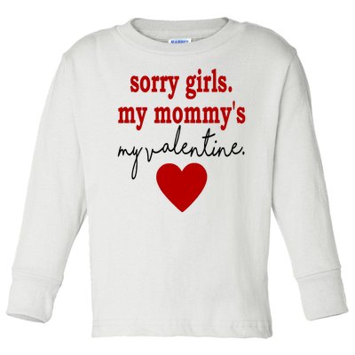 Sorry Girl My Mommy's My Valentine Gift For Mother Valentine Toddler Long Sleeve Shirt