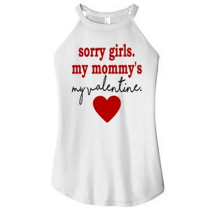 Sorry Girl My Mommy's My Valentine Gift For Mother Valentine Women's Perfect Tri Rocker Tank