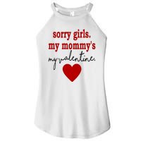 Sorry Girl My Mommy's My Valentine Gift For Mother Valentine Women's Perfect Tri Rocker Tank