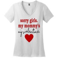 Sorry Girl My Mommy's My Valentine Gift For Mother Valentine Women's V-Neck T-Shirt