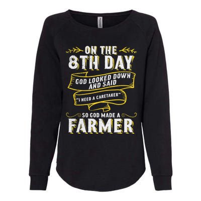 So God Made a Farmer Farming Agriculture Womens California Wash Sweatshirt