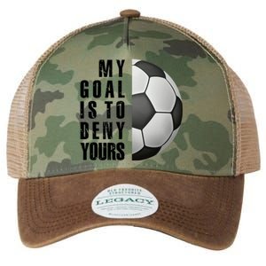 Soccer Goalie My Goal Is To Deny Yours Awesome Soccer Legacy Tie Dye Trucker Hat