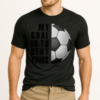 Soccer Goalie My Goal Is To Deny Yours Awesome Soccer Cooling Performance Crew T-Shirt