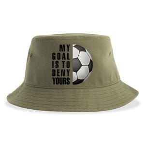 Soccer Goalie My Goal Is To Deny Yours Awesome Soccer Sustainable Bucket Hat