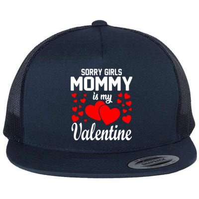 Sorry Girl Mommy Is My Valentine Gifts Idea Flat Bill Trucker Hat