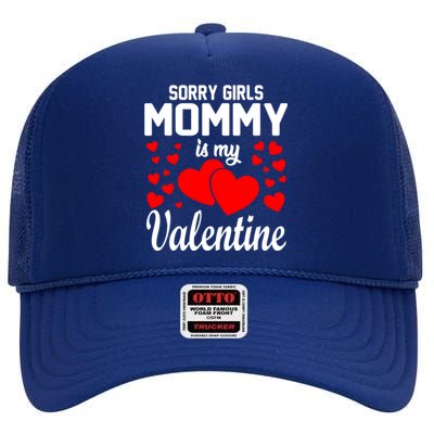 Sorry Girl Mommy Is My Valentine Gifts Idea High Crown Mesh Back Trucker Hat