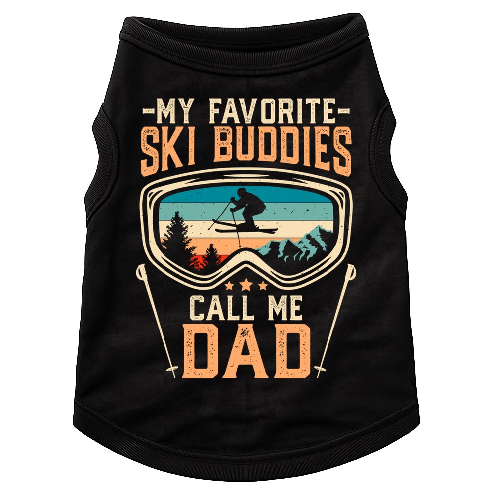 Skiing Gift My Favorite Ski Buddies Call Me Dad Funny Gift Doggie Tank