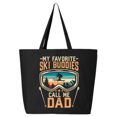 Skiing Gift My Favorite Ski Buddies Call Me Dad Funny Gift 25L Jumbo Tote
