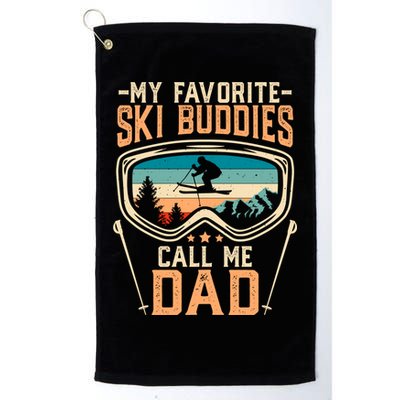 Skiing Gift My Favorite Ski Buddies Call Me Dad Funny Gift Golf Towel