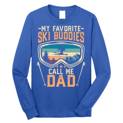 Skiing Gift My Favorite Ski Buddies Call Me Dad Funny Gift Long Sleeve Shirt