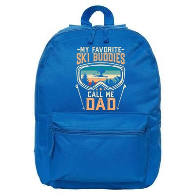 Skiing Gift My Favorite Ski Buddies Call Me Dad Funny Gift 16 in Basic Backpack