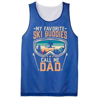 Skiing Gift My Favorite Ski Buddies Call Me Dad Funny Gift Mesh Reversible Basketball Jersey Tank