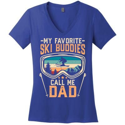 Skiing Gift My Favorite Ski Buddies Call Me Dad Funny Gift Women's V-Neck T-Shirt