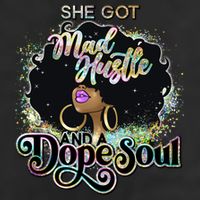 She Got Mad Hustle And Dope Soul Black Girl Melanin 7 Panel Mesh Trucker Snapback Hat