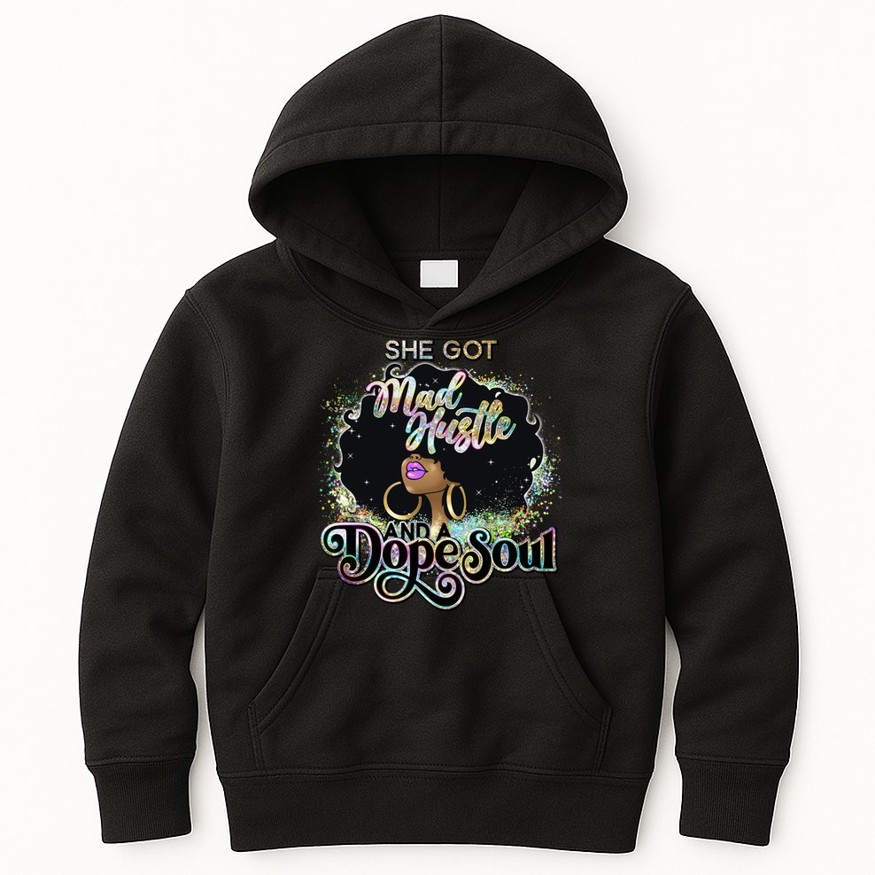 She Got Mad Hustle And Dope Soul Black Girl Melanin Kids Hoodie