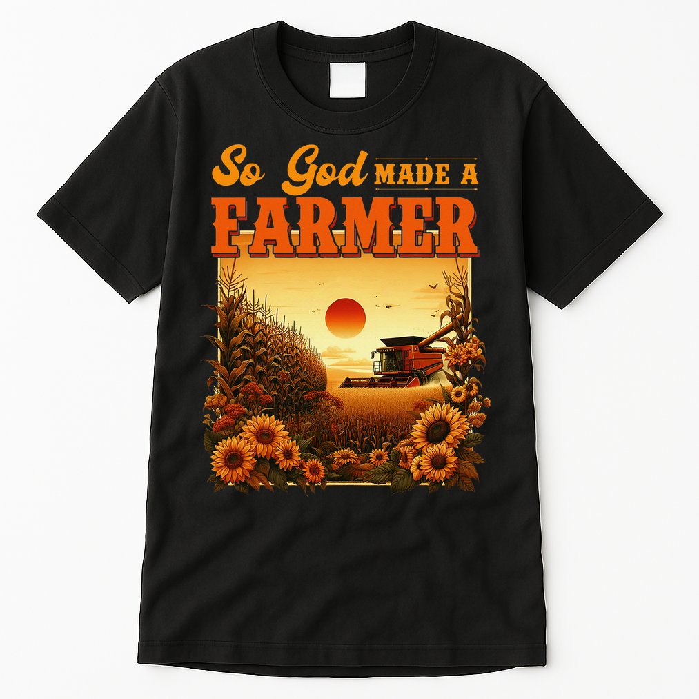 So God Made A Farmer Farm Life Christian Vintage Sunflower Tall T-Shirt