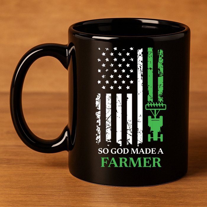 So God Made A Farmer Farming Farmer 11oz C Handle Ceramic Mug