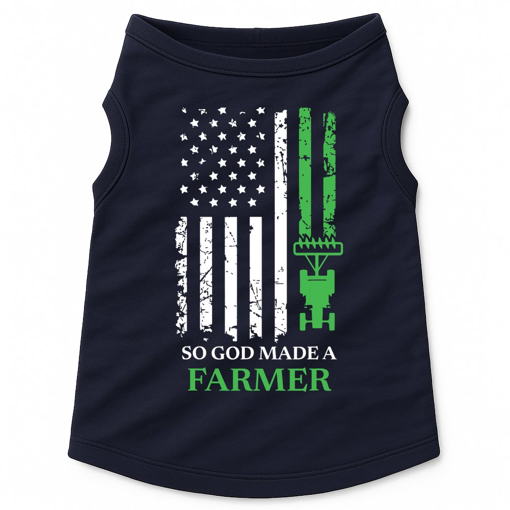 So God Made A Farmer Farming Farmer Doggie Tank