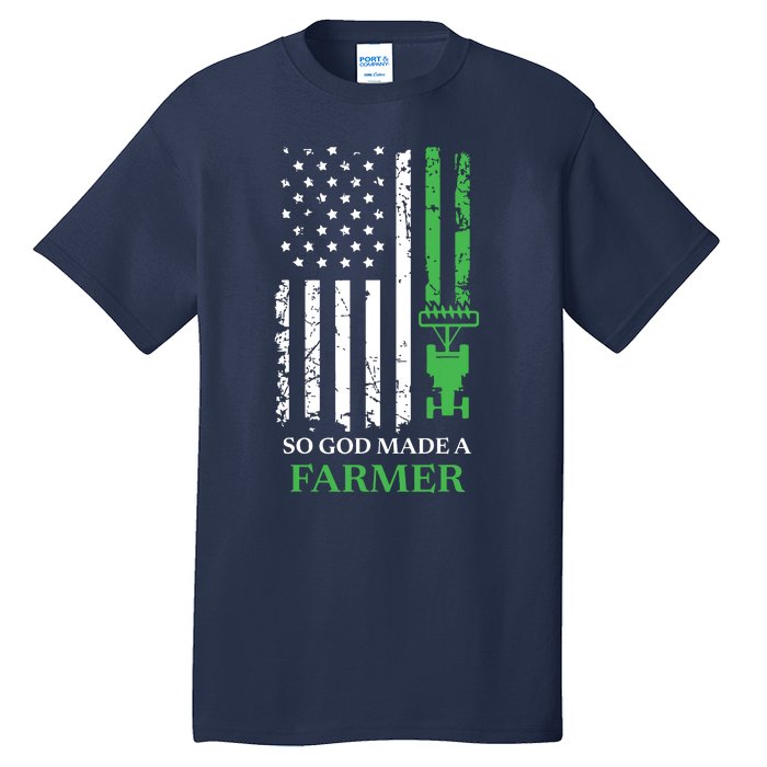 So God Made A Farmer Farming Farmer Tall T-Shirt