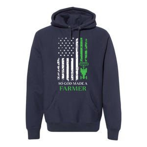 So God Made A Farmer Farming Farmer Premium Hoodie