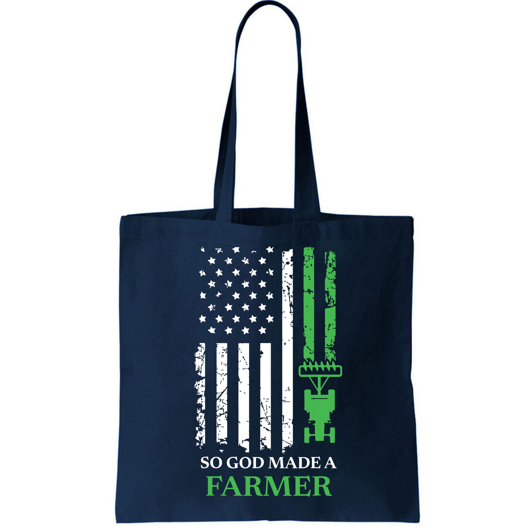 So God Made A Farmer Farming Farmer Bag