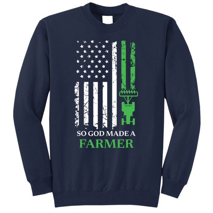 So God Made A Farmer Farming Farmer Tall Sweatshirt