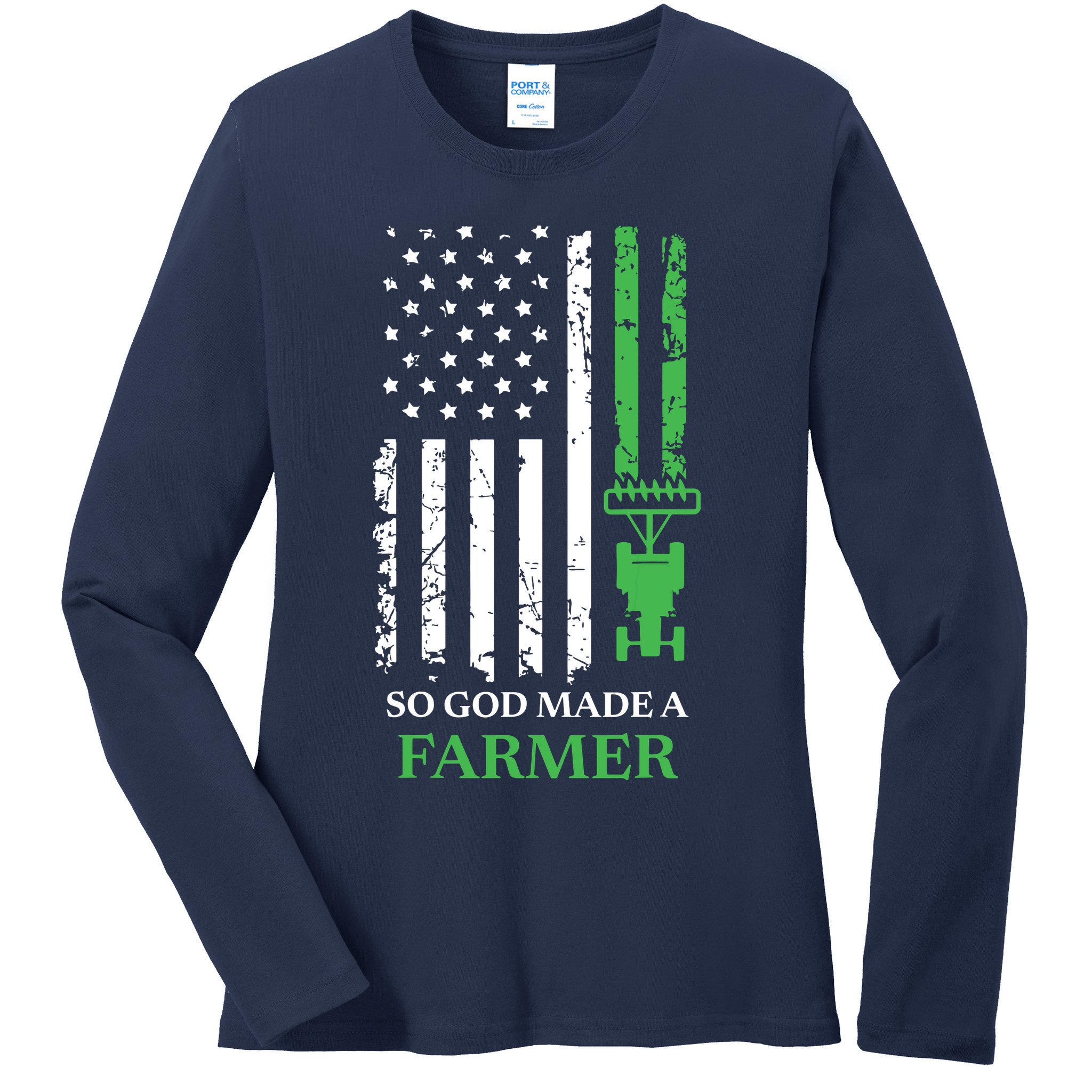 So God Made A Farmer Farming Farmer Ladies Long Sleeve Shirt