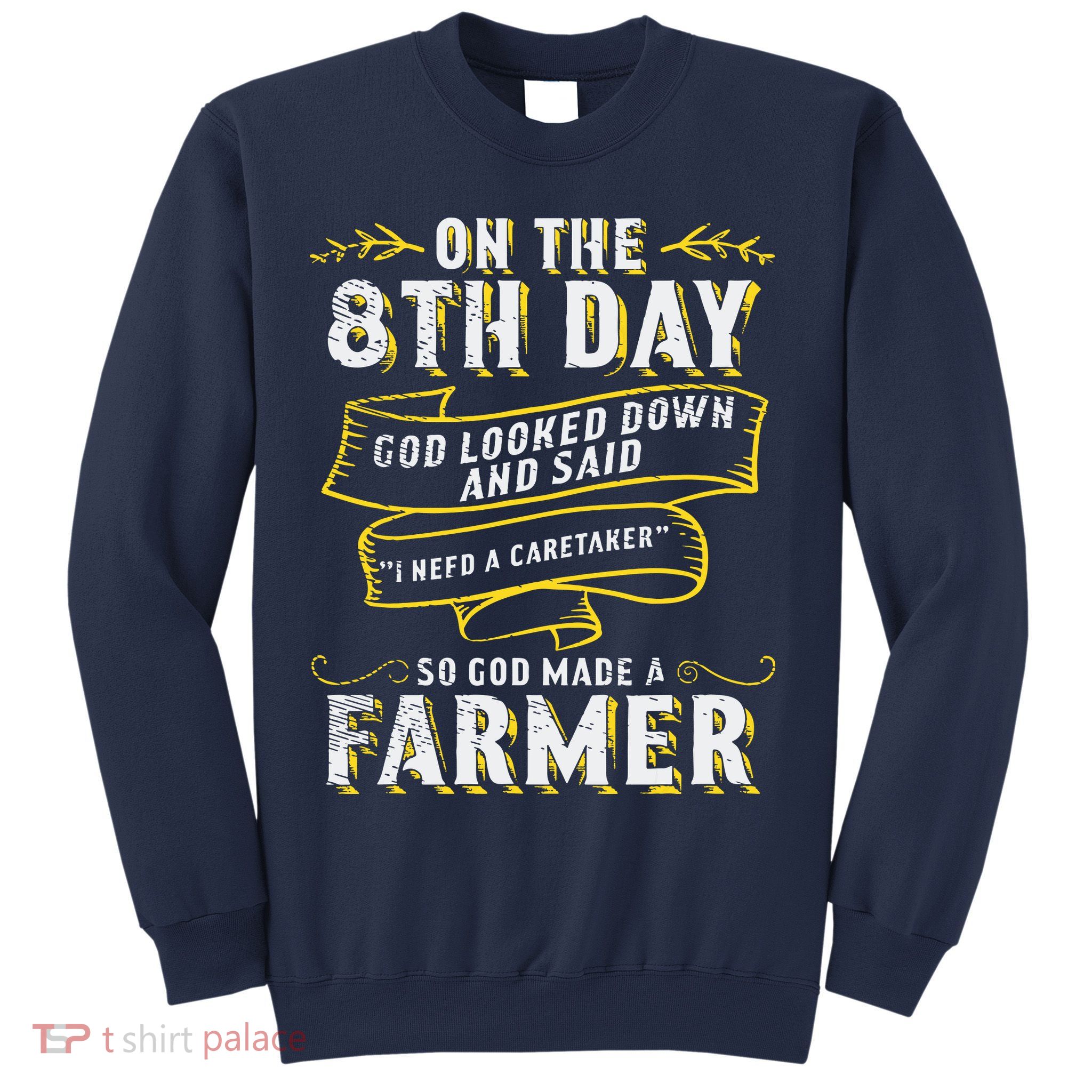 So God Made A Farmer Farming Agriculture Sweatshirt
