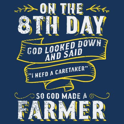 So God Made A Farmer Farming Agriculture T-Shirt