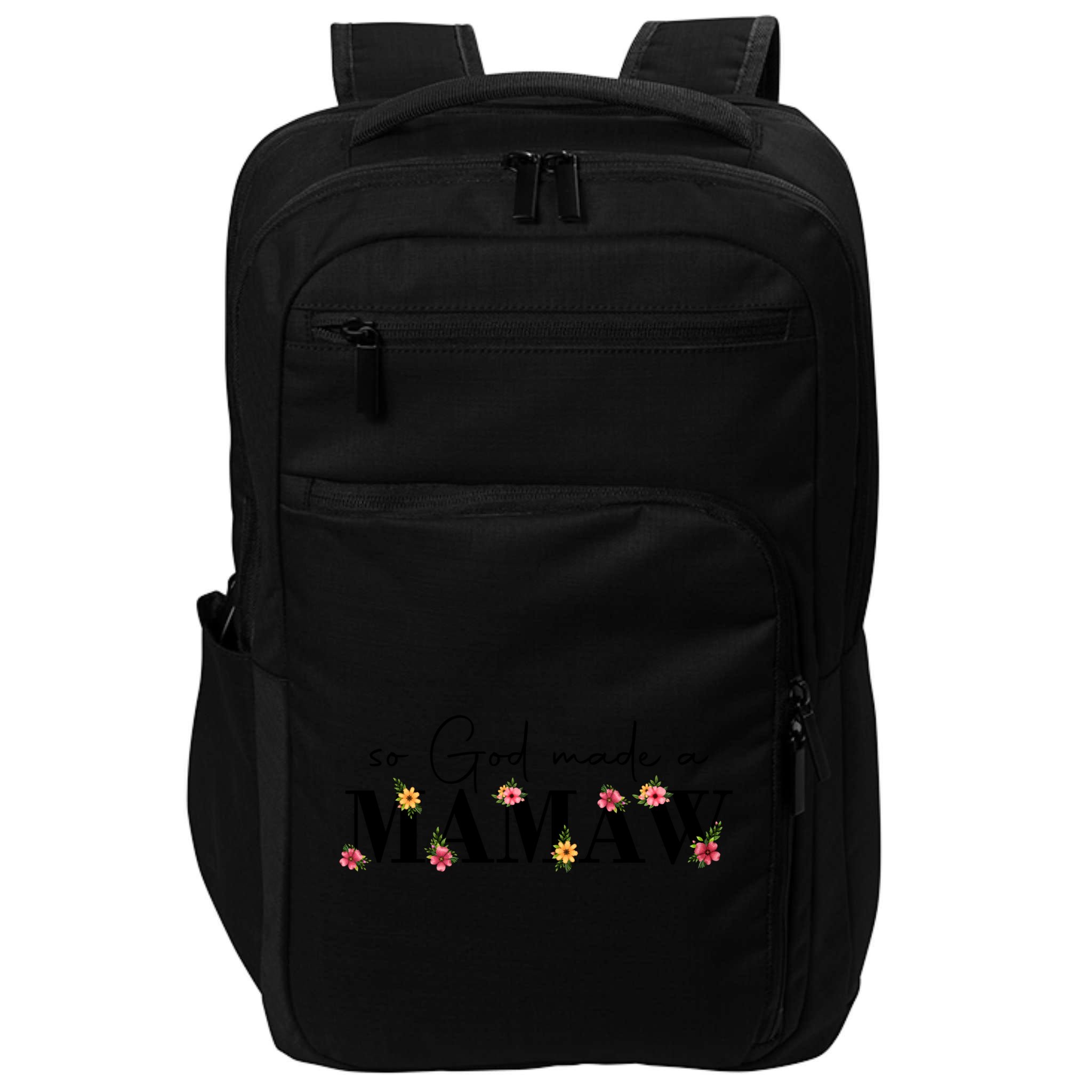So God Made A Mamaw Flower Grandma Happy Mothers Day Gift Impact Tech Backpack