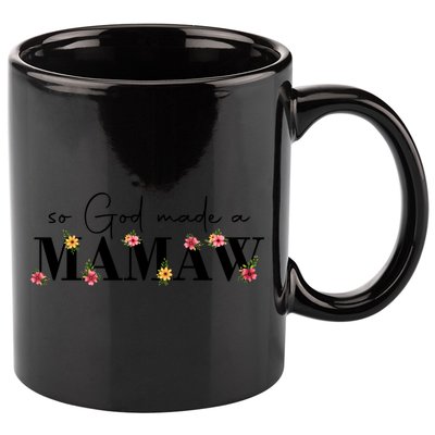 So God Made A Mamaw Flower Grandma Happy Mothers Day Gift 11oz C Handle Ceramic Mug
