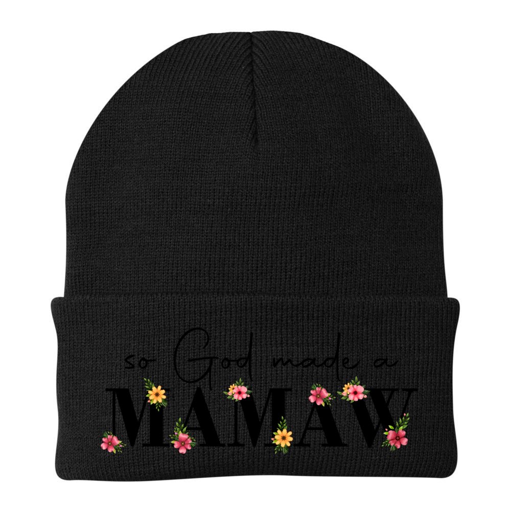 So God Made A Mamaw Flower Grandma Happy Mothers Day Gift Beanie