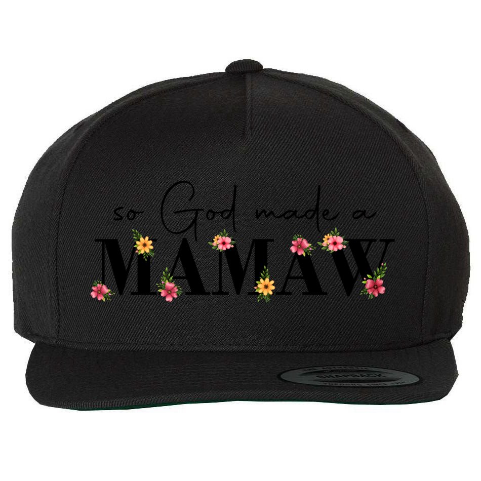So God Made A Mamaw Flower Grandma Happy Mothers Day Gift Wool Snapback Cap