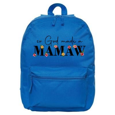So God Made A Mamaw Flower Grandma Happy Mothers Day Gift 16 in Basic Backpack