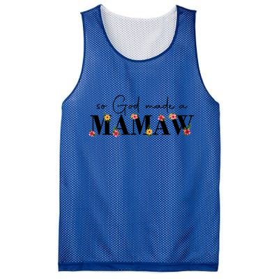 So God Made A Mamaw Flower Grandma Happy Mothers Day Gift Mesh Reversible Basketball Jersey Tank