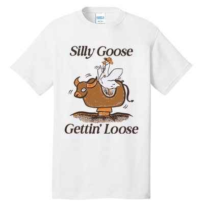 Silly Goose Mechanical Bull Gettin Loose Limited Tall T-Shirt