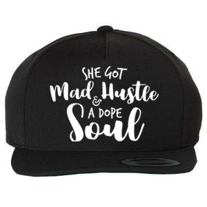 She Got Mad Hustle And A Dope Soul Inspirational Gift Wool Snapback Cap