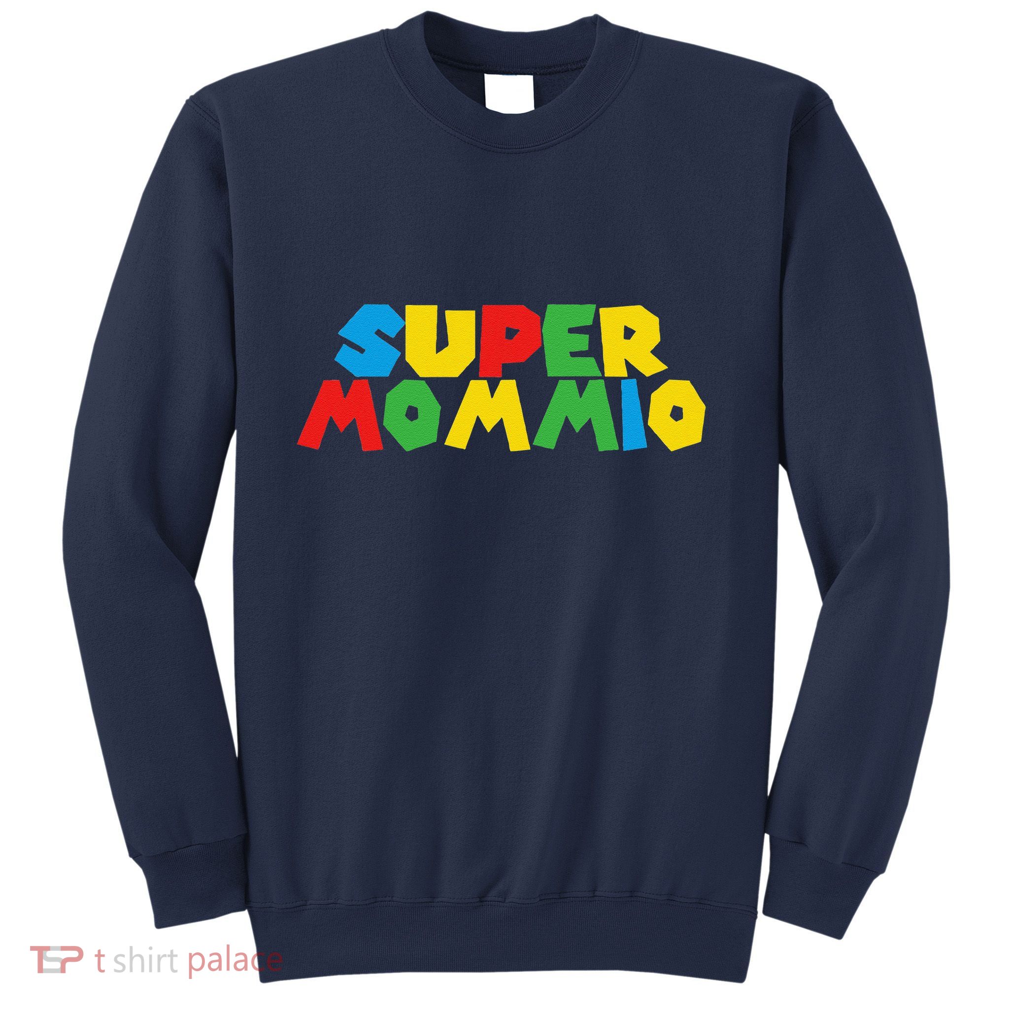 Super Gamer Mommio Women Day For Mothers Sweatshirt