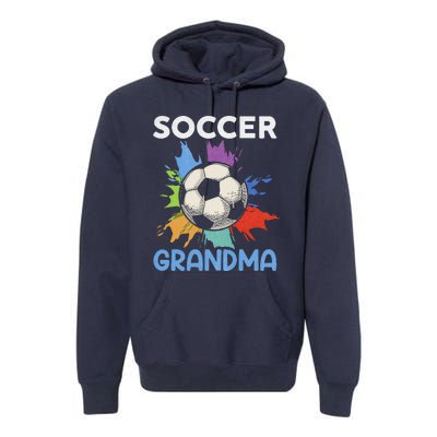 Soccer Grandma MotherS Day Gift Premium Hoodie