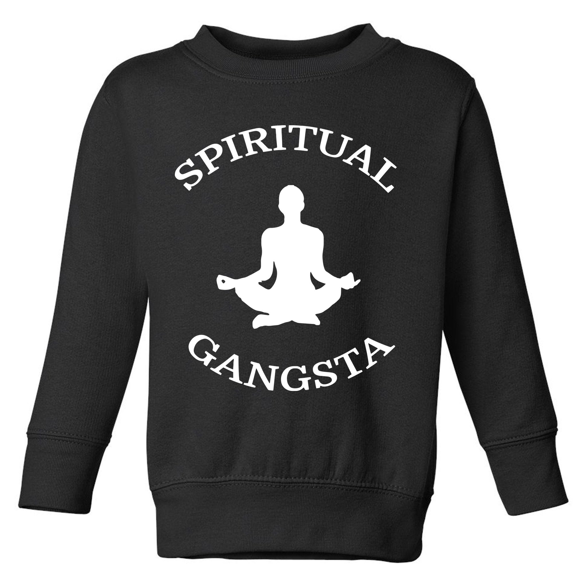 Spiritual Gangsta Men Womens Funny Yoga Toddler Sweatshirt
