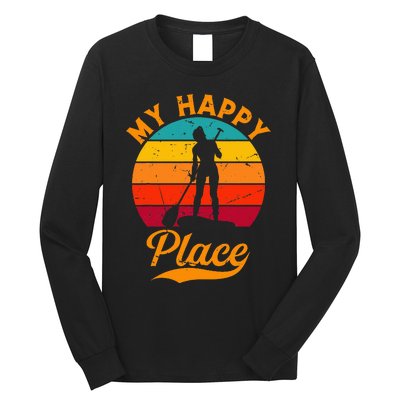 Sup Girl My Happy Place Water Sports Stand Up Paddle Board Long Sleeve Shirt