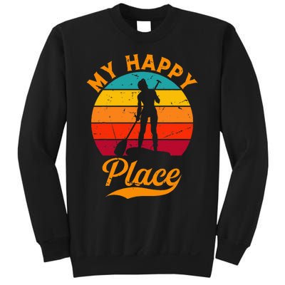 Sup Girl My Happy Place Water Sports Stand Up Paddle Board Sweatshirt