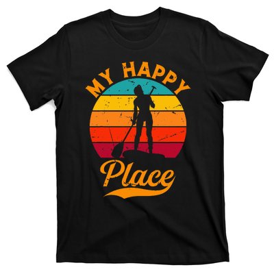 Sup Girl My Happy Place Water Sports Stand Up Paddle Board T-Shirt