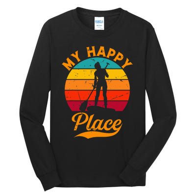 Sup Girl My Happy Place Water Sports Stand Up Paddle Board Tall Long Sleeve T-Shirt