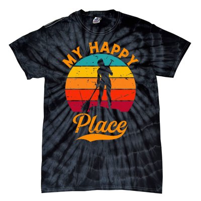 Sup Girl My Happy Place Water Sports Stand Up Paddle Board Tie-Dye T-Shirt