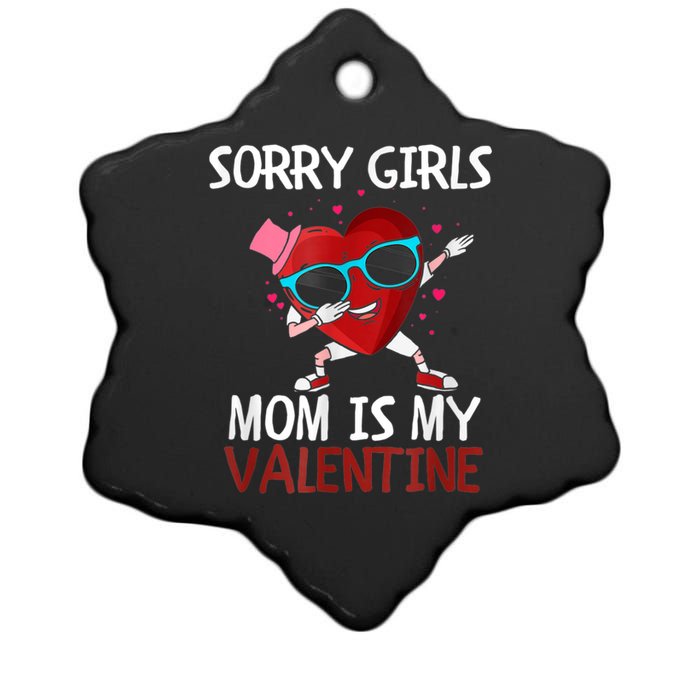 Sorry Girls Mom Is My Valentine Funny Dabbing Heart Valentine Day Ceramic Star Ornament