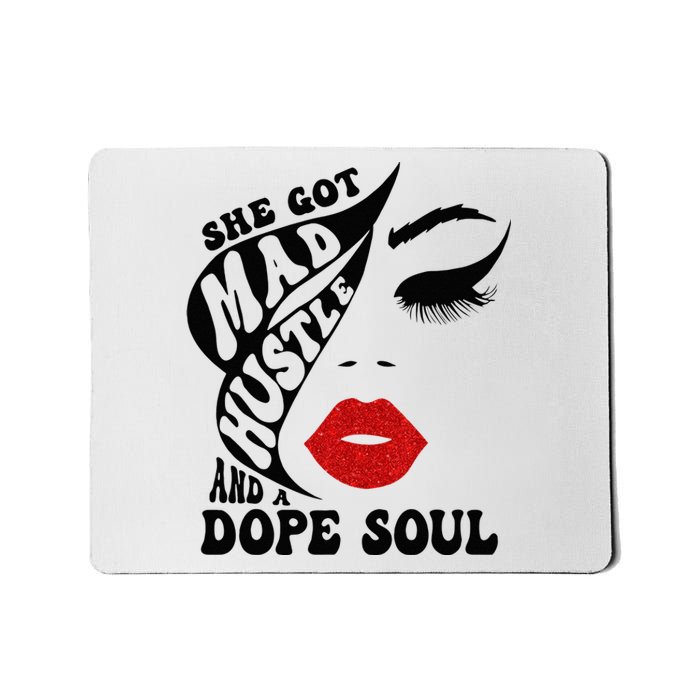 She Got Mad Hustle And A Dope Soul Mousepad