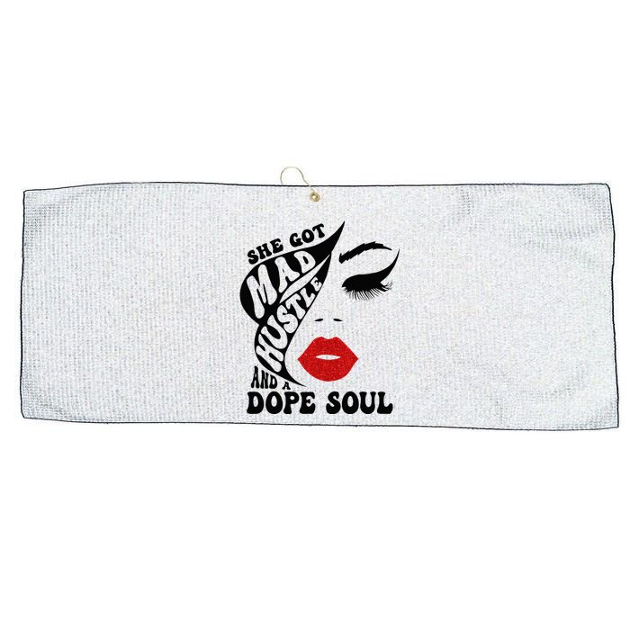 She Got Mad Hustle And A Dope Soul Large Microfiber Waffle Golf Towel